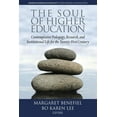 thumbnail image 1 of Advances in Workplace Spirituality: Theo The Soul of Higher Education: Contemplative Pedagogy, Research and Institutional Life for the Twenty-First Century, (Paperback), 1 of 1