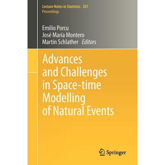 Advances and Challenges in Space-Time Modelling of Natural Events, (Paperback)