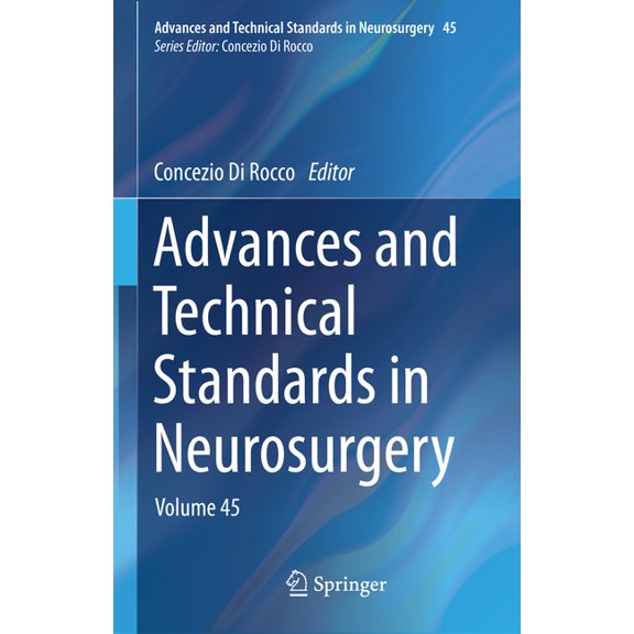 Advances and Technical Standards in Neur Advances and Technical Standards in Neurosurgery: Volume 45, Book 45, (Hardcover)