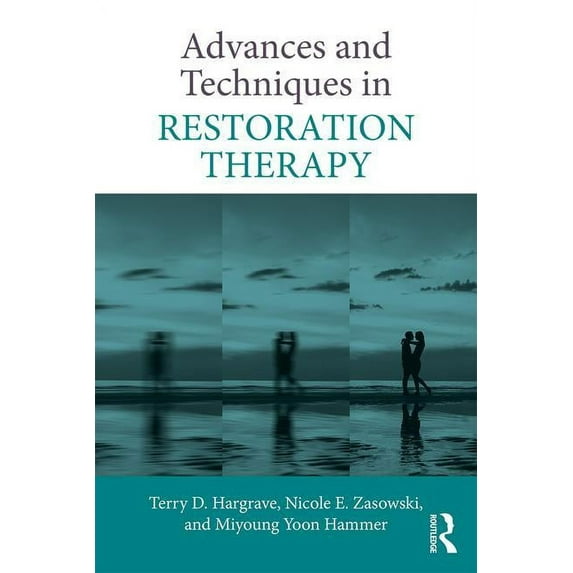 Advances and Techniques in Restoration Therapy, (Paperback)