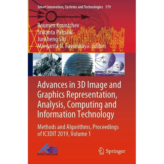 Smart Innovation, Systems and Technologi Advances in 3D Image and Graphics Representation, Analysis, Computing and Information Technology: Methods and Algorithms, Book 179, (Paperback)
