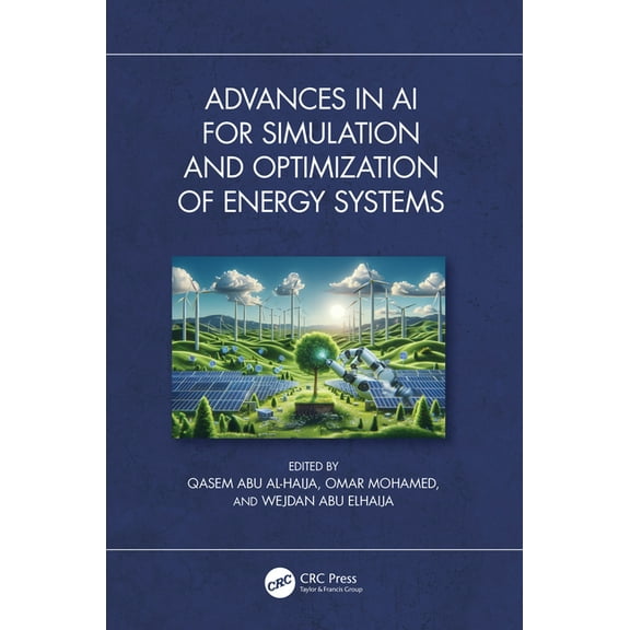 Advances in AI for Simulation and Optimization of Energy Systems, (Hardcover)