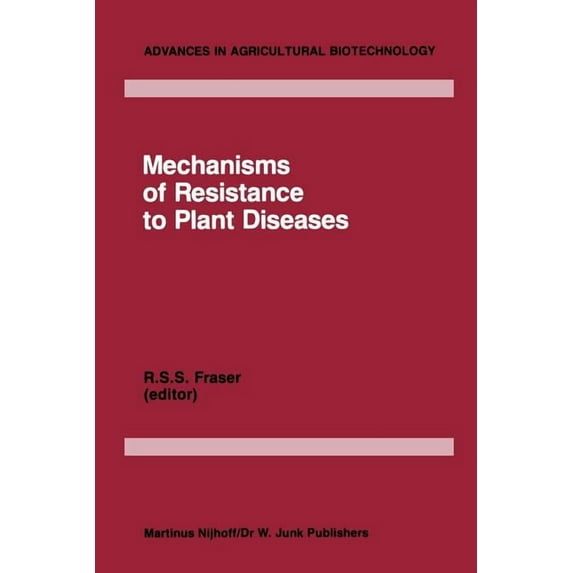 Advances in Agricultural Biotechnology Mechanisms of Resistance to Plant Diseases, Book 17, (Paperback)