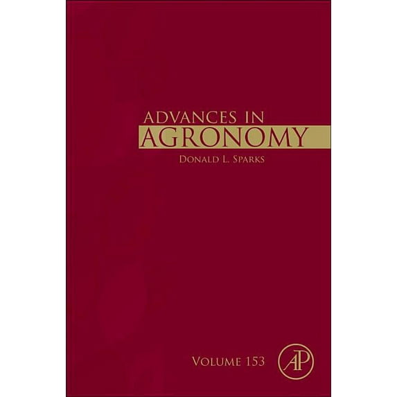 Advances in Agronomy Advances in Agronomy: Volume 153, Book 153, (Hardcover)