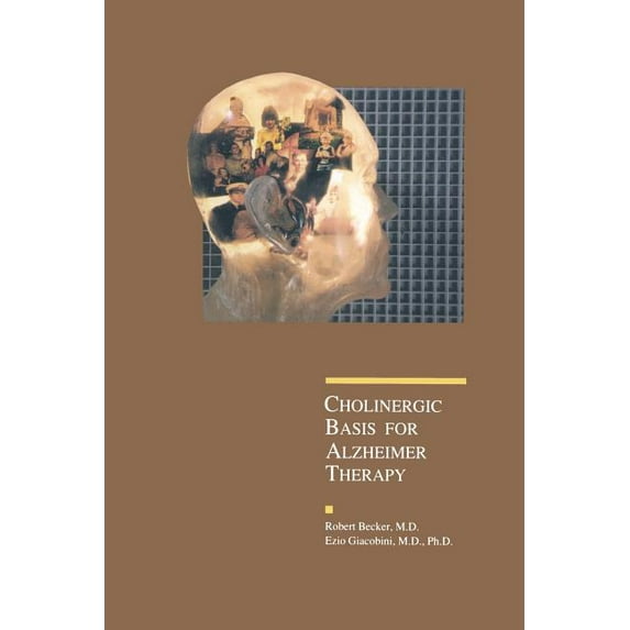 Advances in Alzheimer Disease Therapy Cholinergic Basis for Alzheimer Therapy, (Paperback)