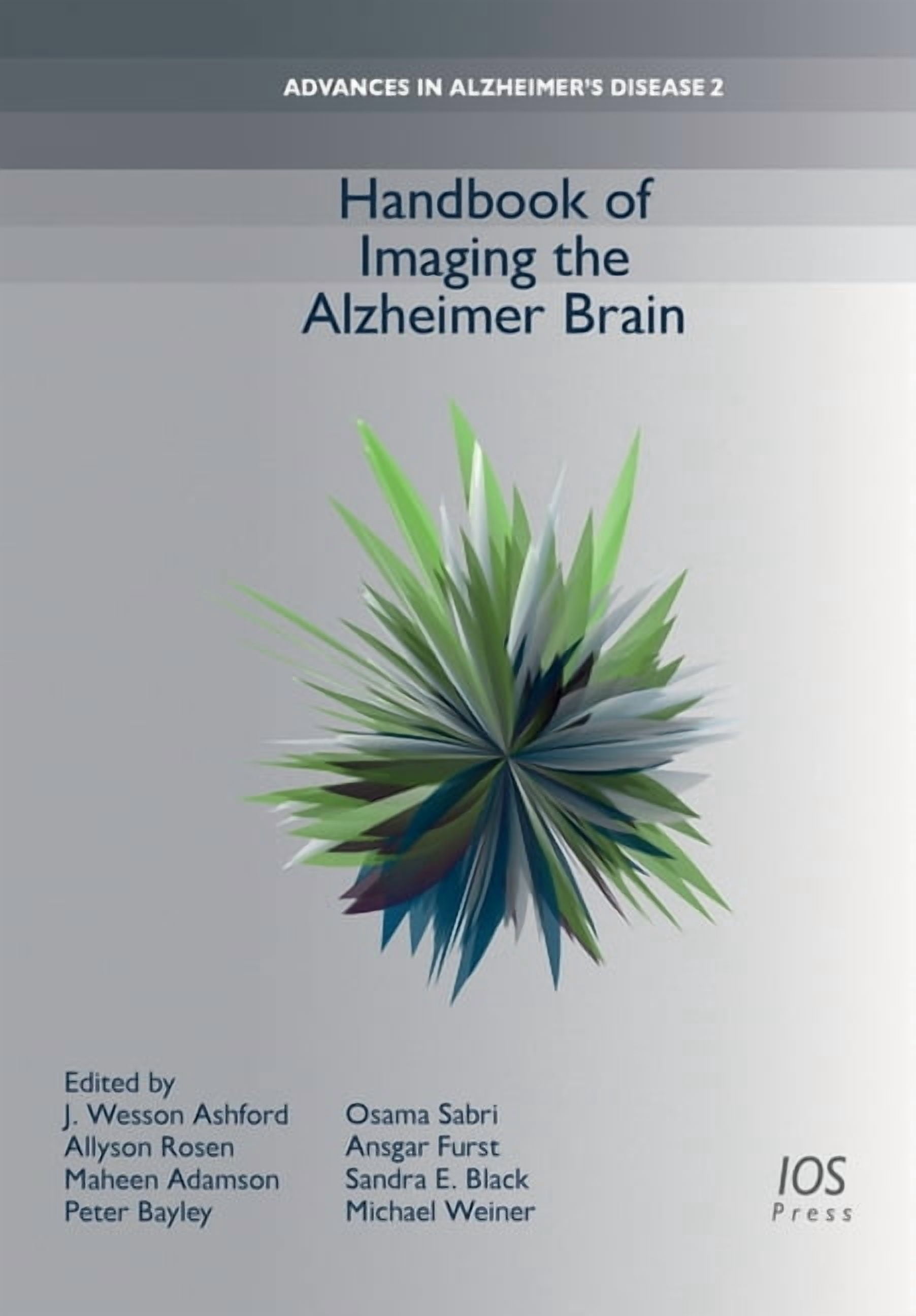 Advances in Alzheimer′s Disease (I Handbook of Imaging the Alzheimer Brain, (Hardcover)