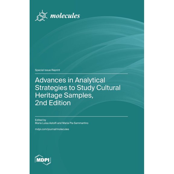 Advances in Analytical Strategies to Study Cultural Heritage Samples, 2nd Edition, (Hardcover)