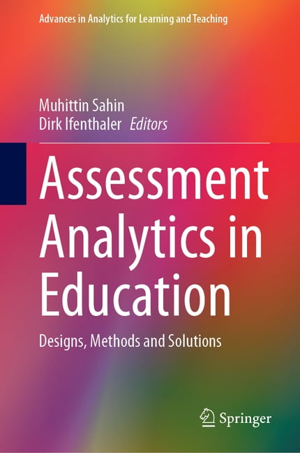 Advances in Analytics for Learning and Teaching: Assessment Analytics ...