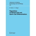 thumbnail image 1 of Advances in Anatomy, Embryology and Cell Regulation of Sertoli Cell and Germ Cell Differentiation, Book 181, (Paperback), 1 of 1
