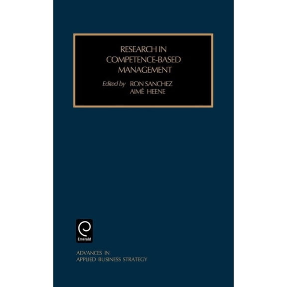 Advances in Applied Business Strategy Research in Competence-Based Management, Book 6, (Hardcover)