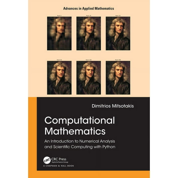 Advances in Applied Mathematics Computational Mathematics: An introduction to Numerical Analysis and Scientific Computing with Python, (Hardcover)