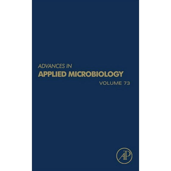 Advances in Applied Microbiology Advances in Applied Microbiology: Volume 73, Book 73, (Hardcover)