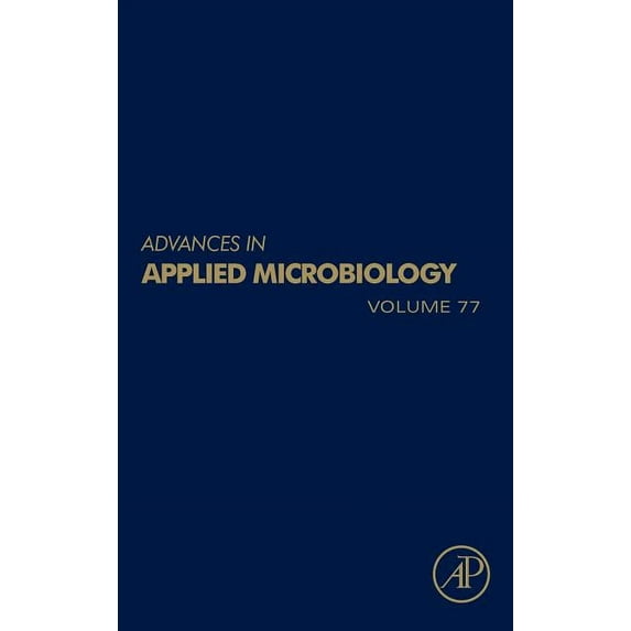 Advances in Applied Microbiology Advances in Applied Microbiology: Volume 77, Book 77, (Hardcover)