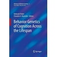 thumbnail image 1 of Advances in Behavior Genetics Behavior Genetics of Cognition Across the Lifespan, Book 1, (Paperback), 1 of 1