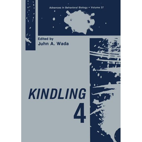 Advances in Behavioral Biology Kindling 4, Book 37, (Paperback)