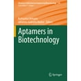 thumbnail image 1 of Advances in Biochemical Engineering &amp Aptamers in Biotechnology, Book 174, (Paperback), 1 of 1