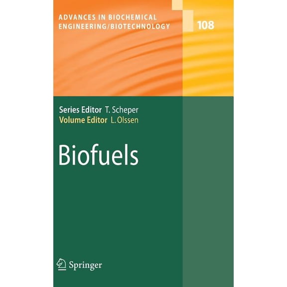 Advances in Biochemical Engineering & Bi Biofuels, Book 108, (Hardcover)