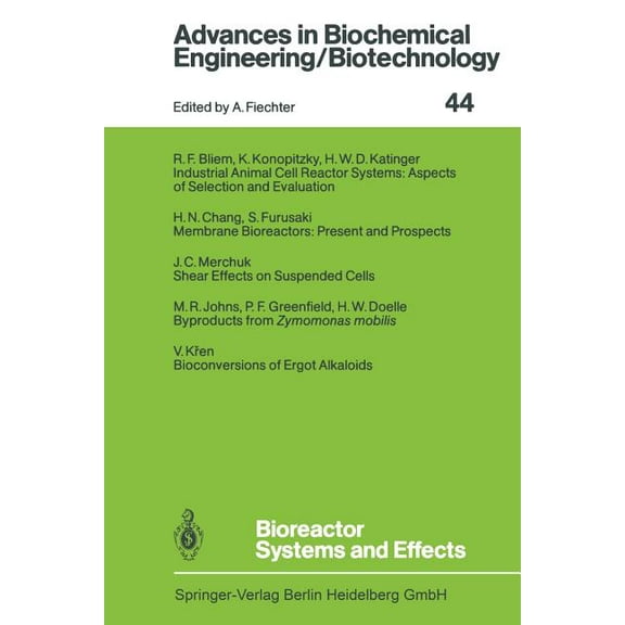 Advances in Biochemical Engineering &amp Bioreactor Systems and Effects, Book 44, (Paperback)