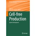 thumbnail image 1 of Advances in Biochemical Engineering & Bi Cell-Free Production: System Development, Book 186, (Hardcover), 1 of 1