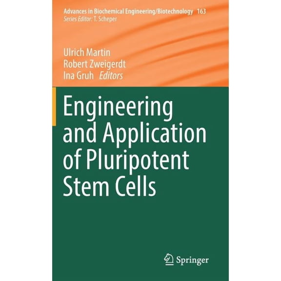 Advances in Biochemical Engineering & Bi Engineering and Application of Pluripotent Stem Cells, Book 163, (Hardcover)