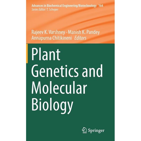 Advances in Biochemical Engineering & Plant Genetics and Molecular Biology, Book 164, (Hardcover)