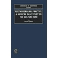 thumbnail image 1 of Advances in Bioethics Postmodern Malpractice: A Medical Case Study in the Culture War, Book 6, (Hardcover), 1 of 1