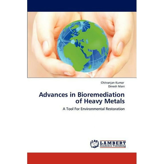 Advances in Bioremediation of Heavy Metals (Paperback)