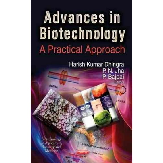 Advances in Biotechnology : A Practical Approach