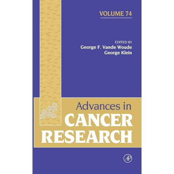 Advances in Cancer Research Advances in Cancer Research: Volume 74, Book 74, (Hardcover)