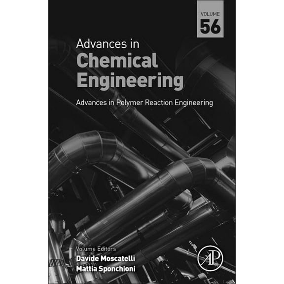 Advances in Chemical Engineering Advances in Polymer Reaction Engineering: Volume 56, Book 56, (Hardcover)