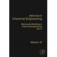 thumbnail image 1 of Advances in Chemical Engineering Mesoscale Modeling in Chemical Engineering Part II: Volume 47, Book 47, (Hardcover), 1 of 1