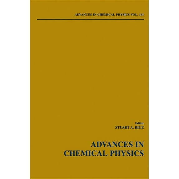 Advances in Chemical Physics Advances in Chemical Physics, Volume 141, Book 041, (Hardcover)