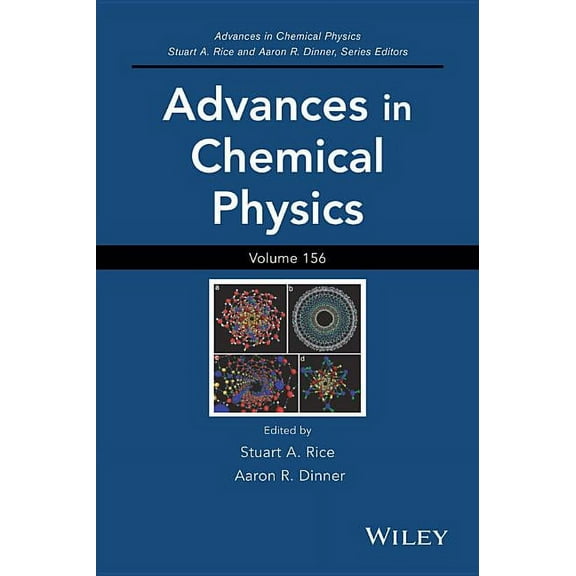 Advances in Chemical Physics: Advances in Chemical Physics, Volume 156 (Hardcover)