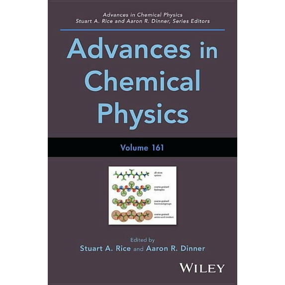 Advances in Chemical Physics: Advances in Chemical Physics, Volume 161 (Hardcover)