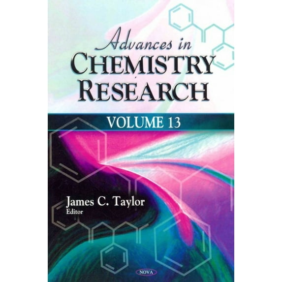 Advances in Chemistry Research: v. 13: Volume 13 by JamesC Taylor (Hardcover) (2012) (New)