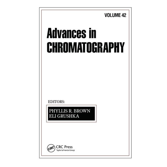 Advances in Chromatography: Volume 42, (Paperback)