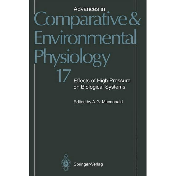 Advances in Comparative and Environmenta Effects of High Pressure on Biological Systems, Book 17, (Paperback)