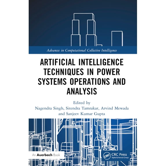 Advances in Computational Collective Int Artificial Intelligence Techniques in Power Systems Operations and Analysis, (Paperback)