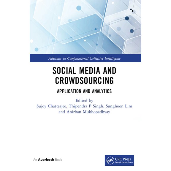 Advances in Computational Collective Int Social Media and Crowdsourcing: Application and Analytics, (Paperback)