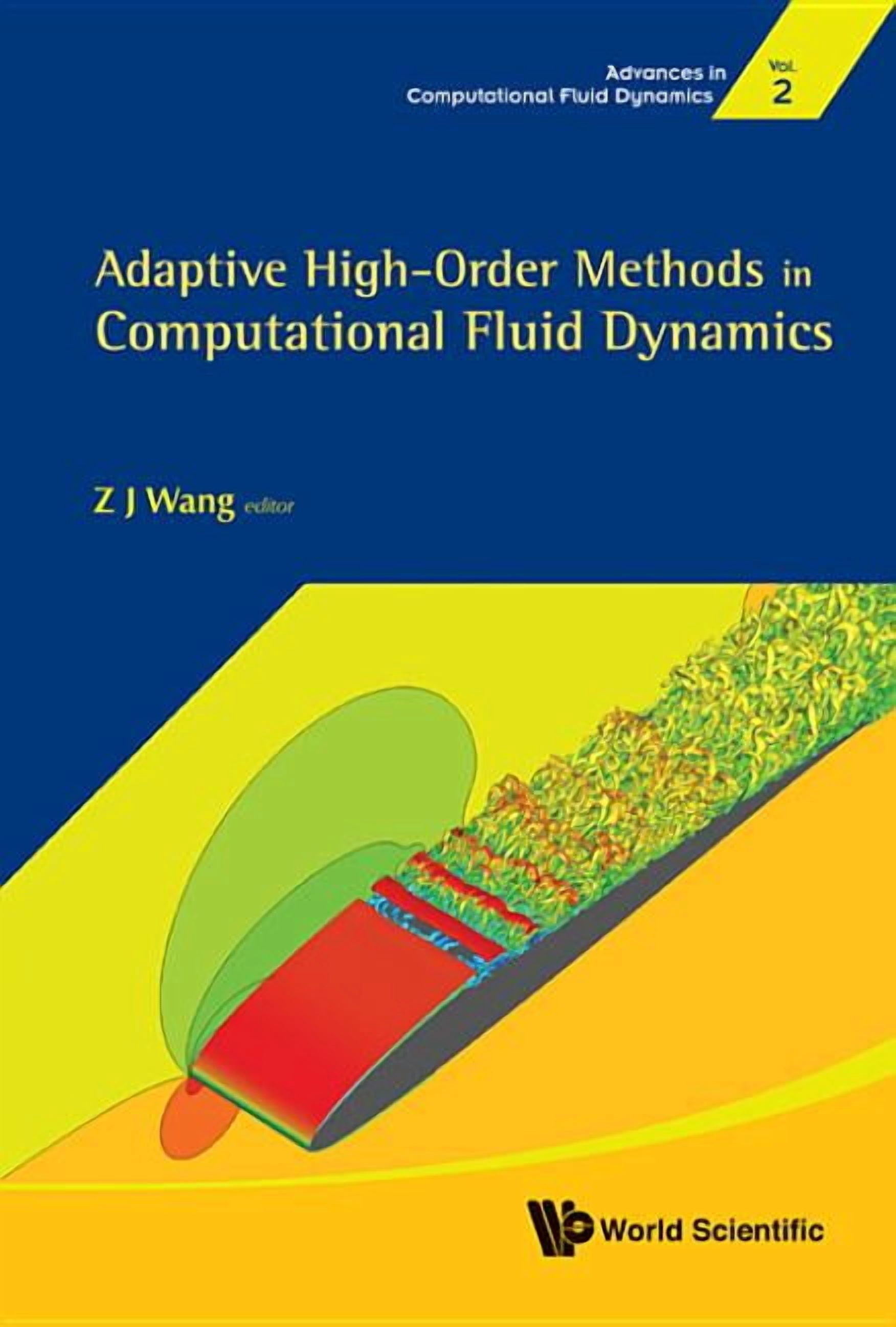 Advances in Computational Fluid Dynamics Adapt High-Order Methods in ...