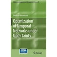 thumbnail image 1 of Advances in Computational Management Sci Optimization of Temporal Networks Under Uncertainty, Book 10, (Hardcover), 1 of 1