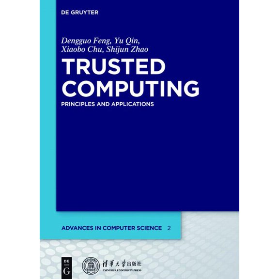 Advances in Computer Science Trusted Computing: Principles and Applications, Book 2, (Hardcover)