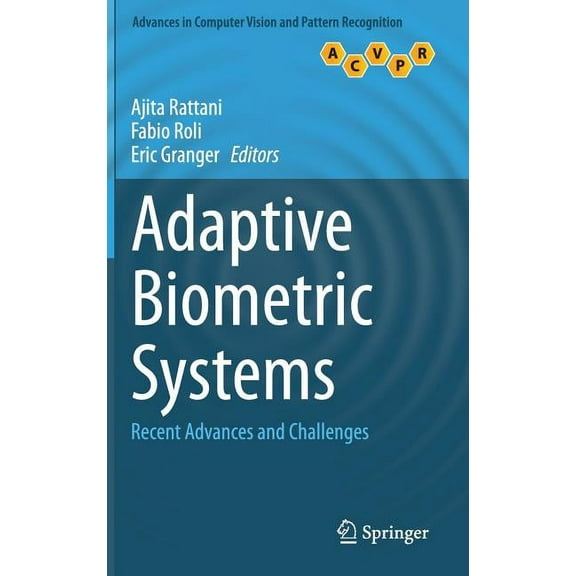 Advances in Computer Vision and Pattern Adaptive Biometric Systems: Recent Advances and Challenges, (Hardcover)