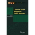thumbnail image 1 of Advances in Computer Vision and Pattern Computer Vision Beyond the Visible Spectrum, (Hardcover), 1 of 1