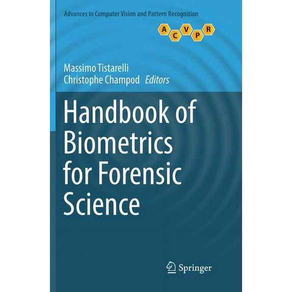 Advances in Computer Vision and Pattern Handbook of Biometrics for Forensic Science, (Paperback)