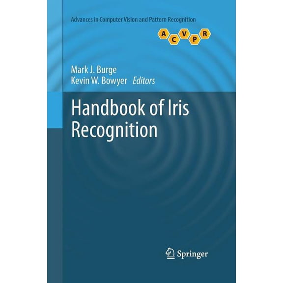 Advances in Computer Vision and Pattern Handbook of Iris Recognition, (Paperback)