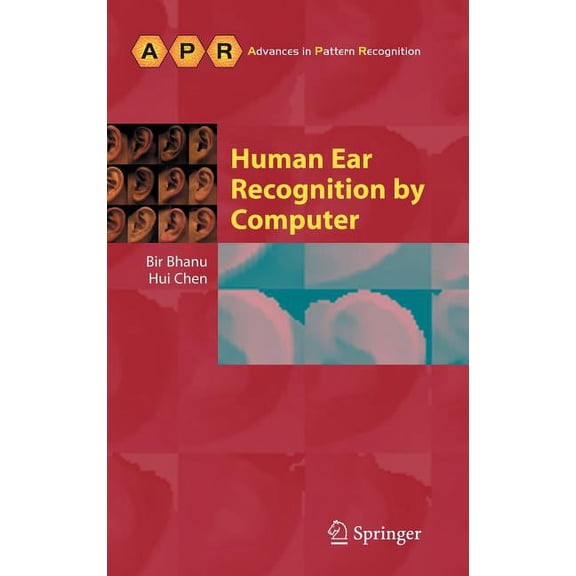 Advances in Computer Vision and Pattern Human Ear Recognition by Computer, (Hardcover)