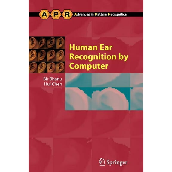 Advances in Computer Vision and Pattern Human Ear Recognition by Computer, (Paperback)