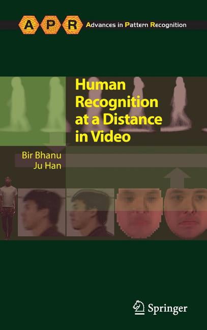 Advances in Computer Vision and Pattern Human Recognition at a Distance ...