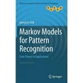 thumbnail image 1 of Advances in Computer Vision and Pattern  Markov Models for Pattern Recognition: From Theory to Applications, (Hardcover), 1 of 1